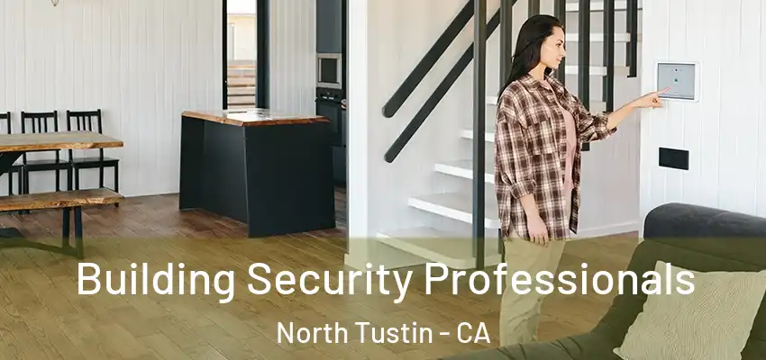  Building Security Professionals North Tustin - CA