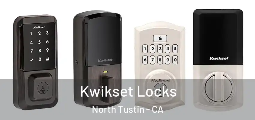  Kwikset Locks North Tustin - CA